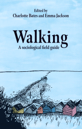 E-book, Walking : A sociological field guide, Manchester University Press