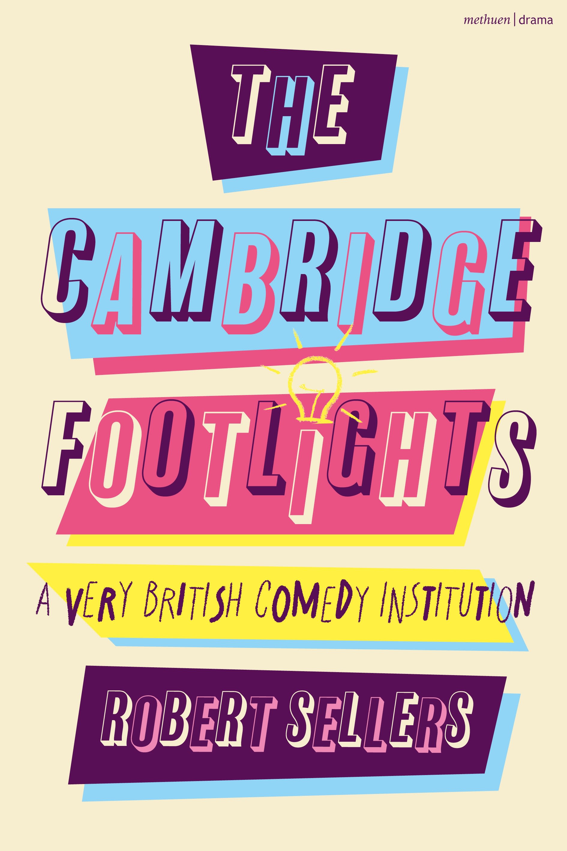 eBook, The Cambridge Footlights : A Very British Comedy Institution, Methuen Drama