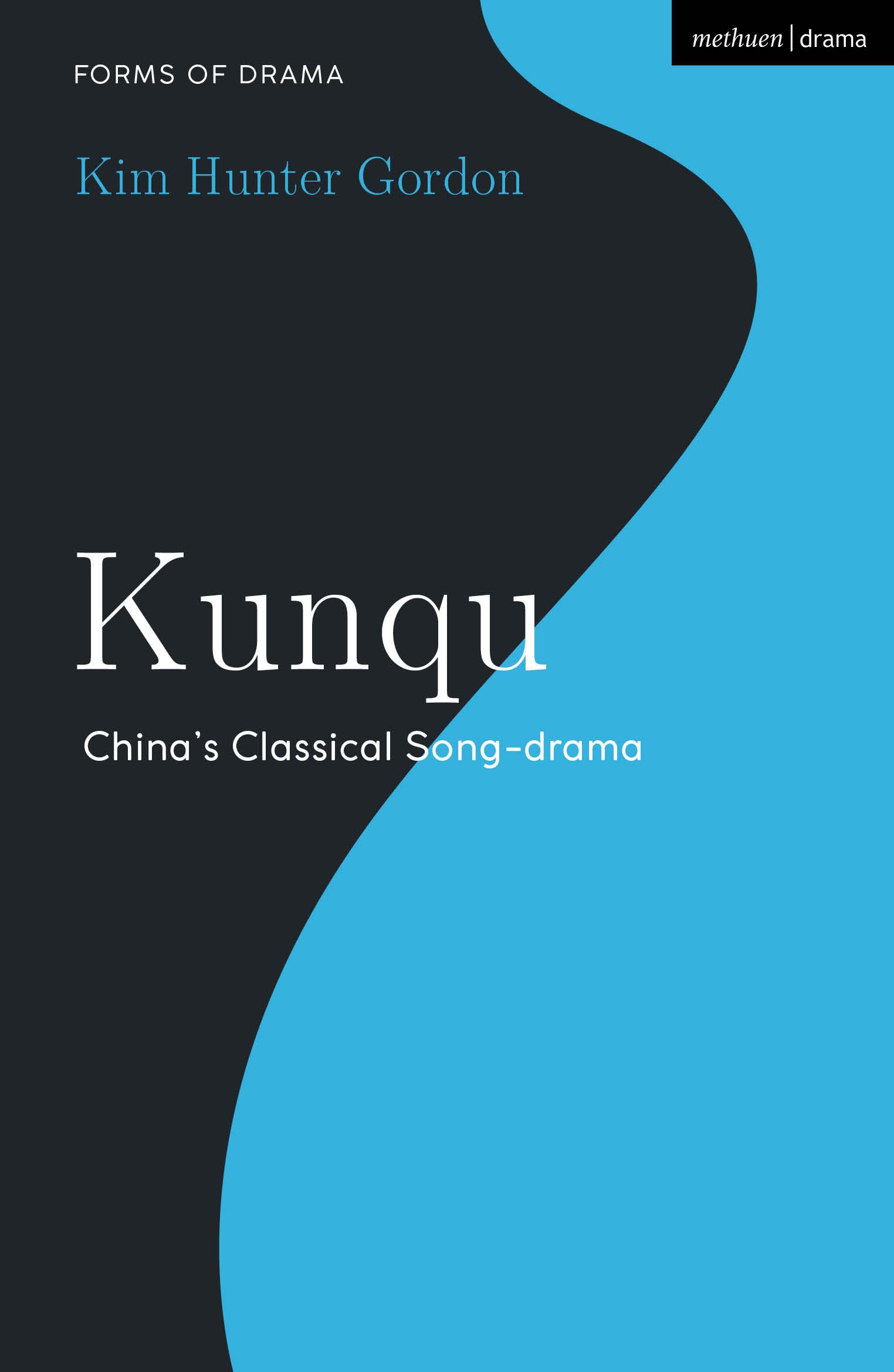 eBook, Kunqu : China's Classical Song-drama, Methuen Drama