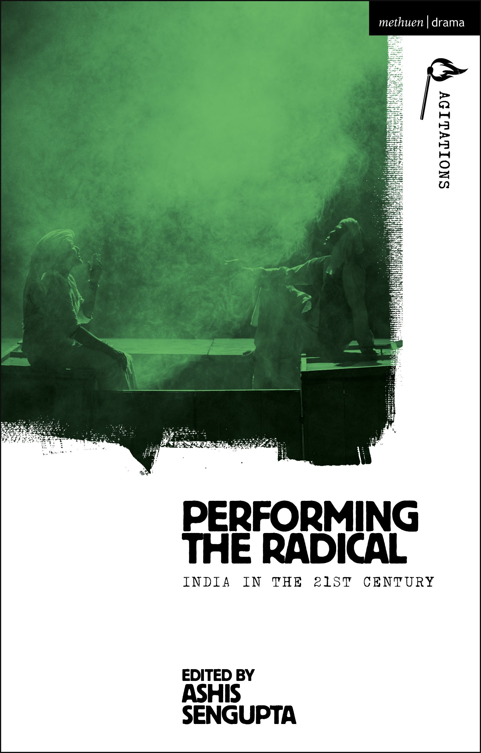 eBook, Performing the Radical : India in the 21st Century, Methuen Drama