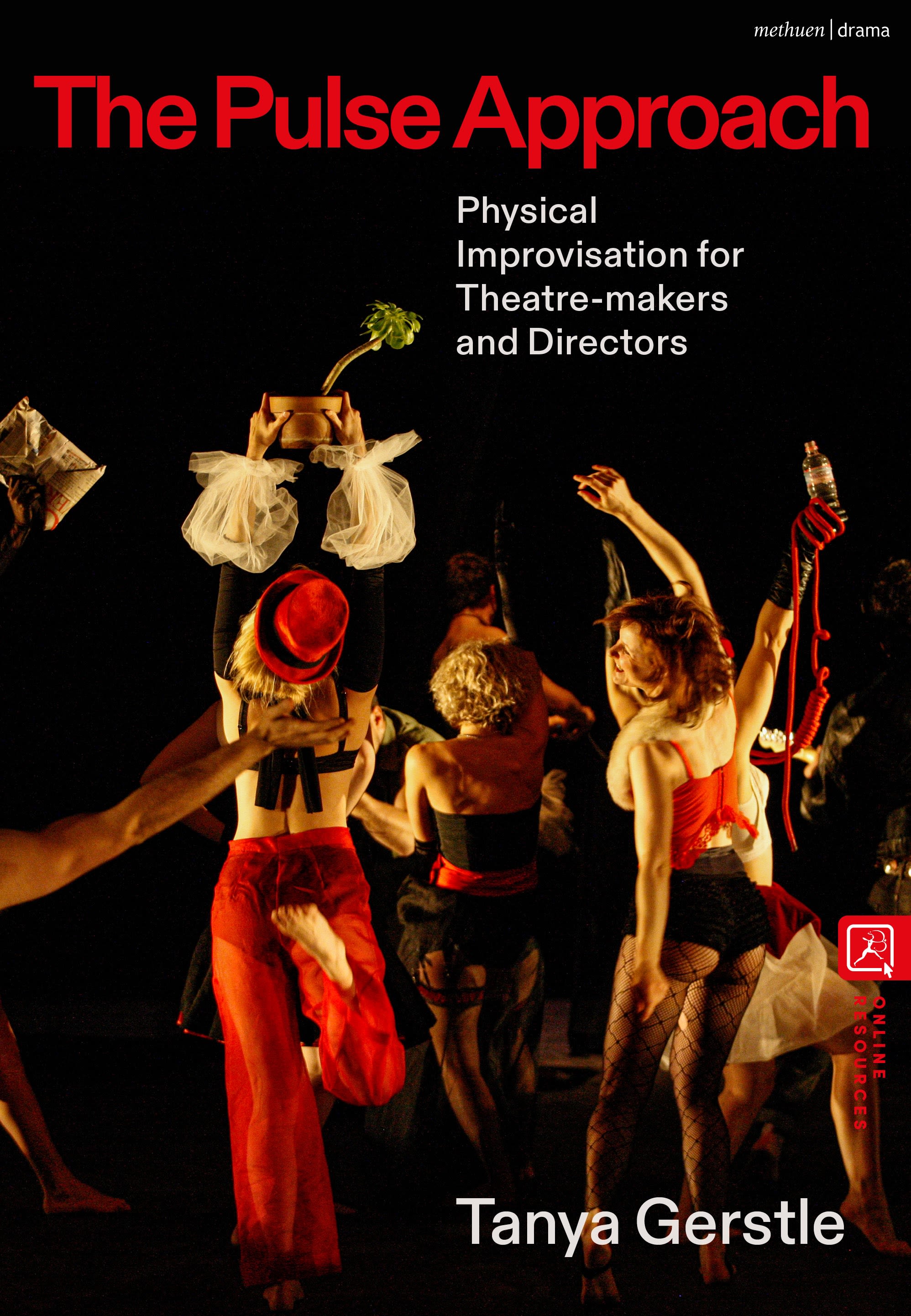 eBook, The Pulse Approach : Physical Improvisation for Theatre-makers and Directors, Methuen Drama