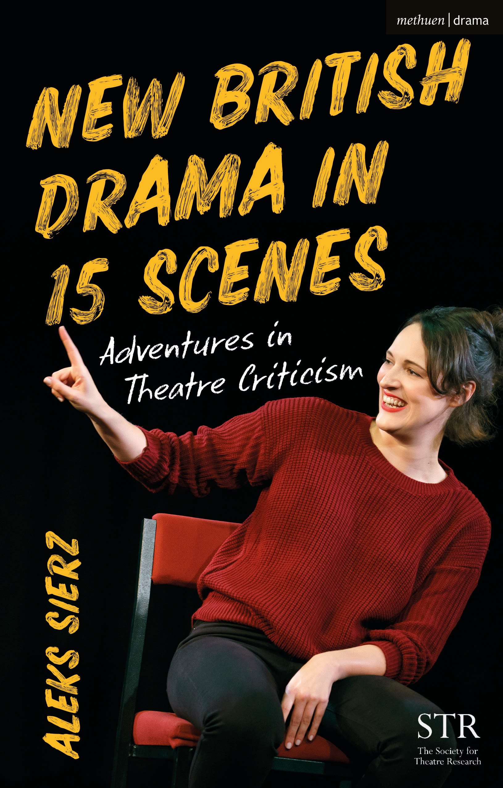 eBook, New British Drama in 15 Scenes : Adventures in Theatre Criticism, Methuen Drama