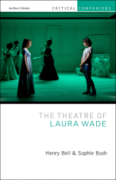 eBook, The Theatre of Laura Wade, Methuen Drama