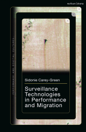 eBook, Surveillance Technologies in Performance and Migration, Methuen Drama