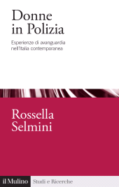 E-book, Donne in Polizia : Esperienze di avanguardia nell'Italia contemporanea, Il Mulino