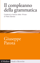 E-book, Il compleanno della grammatica : Contenuti e fortuna delle "Prose" di Pietro bembo, Il Mulino