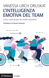 E-book, L'intelligenza emotiva del team : Come creare gruppi dai risultati straordinari, Il Mulino