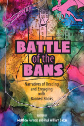 E-book, Battle of the Bans : Narratives of Reading and Engaging with Banned Books, Gorham