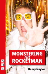 E-book, Monstering the Rocketman, Nick Hern Books