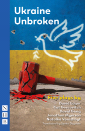 eBook, Ukraine Unbroken : Five Plays, Nick Hern Books