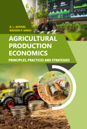 E-book, Agricultural Production Economics: Principles, Practices and Strategies, New India Publishing Agency
