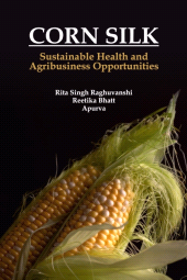 eBook, Corn Silk: Sustainable Health and Agribusiness Opportunities, New India Publishing Agency