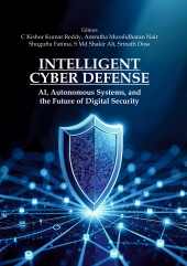 E-book, Intelligent Cyber Defense: AI, Autonomus Systmes and the Future of Digital Security, New India Publishing Agency