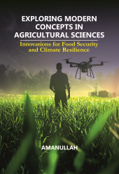 E-book, Exploring Modern Concepts in Agricultural Sciences: Innovations for Food Security and Climate Resilience, New India Publishing Agency