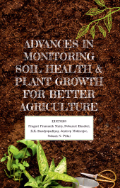 E-book, Advances in Monitoring Soil Health and Plant Growth for Better Agriculture, New India Publishing Agency