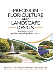 E-book, Precision Floriculture and Landscape Design: A Strategic Guide for Graduate and Post-Graduate Students, New India Publishing Agency
