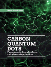 E-book, Carbon Quantum Dots: Fundamentals, Green Synthesis, and Advanced Applications, New India Publishing Agency