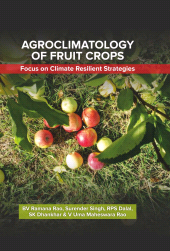 E-book, Agroclimatology of Fruit Crops: Focus on Climate Resilient Strategies, New India Publishing Agency