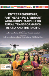 E-book, Entrepreneurship, Partnerships and Vibrant Agri-Cooperatives for Rural Transformation in Asia and the Pacific, New India Publishing Agency