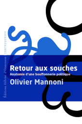 E-book, Retour aux souches - Anatomie d'une bouffonnerie politique, Éditions Héloïse d'Ormesson