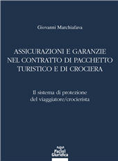 E-book, Assicurazioni e garanzie nel contratto di pacchetto turistico e di crociera : il sistema di protezione del viaggiatore/crocierista, Pacini Editore