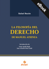 E-book, La filosofía del Derecho de Manuel Atienza, Palestra Editores