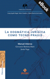 E-book, La dogmática jurídica como tecno-praxis, Palestra Editores