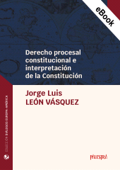 E-book, Derecho procesal constitucional e interpretación de la Constitución, Palestra Editores