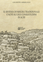 E-book, Il sistema di misura tradizionale e note su usi e consuetudini in Acri, L. Pellegrini