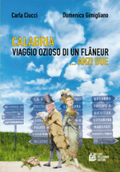 E-book, Calabria : viaggio ozioso di un flâneur... anzi due, L. Pellegrini