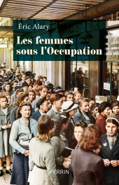 E-book, Les femmes sous l'Occupation, Éditions Perrin