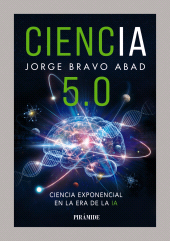 E-book, Ciencia 5.0 : Ciencia exponencial en la era de la IA, Ediciones Pirámide