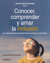 E-book, Conocer, comprender y amar la inclusión : Un caleidoscopio de percepciones, vivencias y propuestas, Ediciones Pirámide