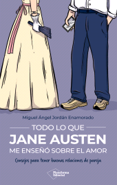 E-book, Todo lo que Jane Austen me enseñó sobre el amor : Consejos para tener buenas relaciones de pareja, Plataforma Editorial