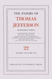 E-book, The Papers of Thomas Jefferson, Retirement Series, Volume 22 : 1 November 1824 to 3 May 1825, Princeton University Press