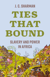 E-book, Ties That Bound : Slavery and Power in Africa, Princeton University Press
