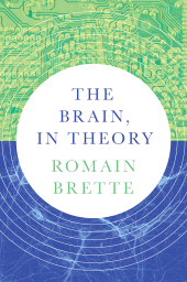 E-book, The Brain, In Theory, Princeton University Press