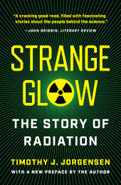 E-book, Strange Glow : The Story of Radiation, Princeton University Press