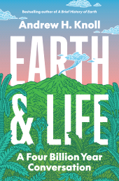 E-book, Earth and Life : A Four Billion Year Conversation, Princeton University Press