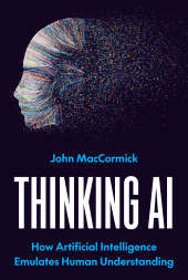 E-book, Thinking AI : How Artificial Intelligence Emulates Human Understanding, Princeton University Press