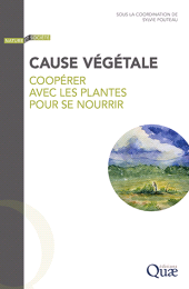 E-book, Cause végétale : Coopérer avec les plantes pour se nourrir, Éditions Quae