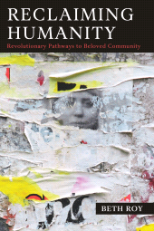 E-book, Reclaiming Humanity : Revolutionary Pathways to Beloved Community, Association for Conflict Resolution