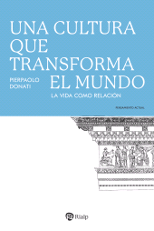 eBook, Una cultura que transforma el mundo : La vida como relación, Ediciones Rialp