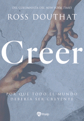 E-book, Creer : Por qué todo el mundo debería ser creyente, Ediciones Rialp