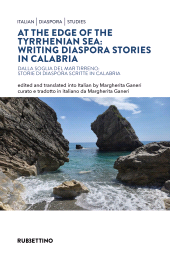 E-book, At the edge of the Tyrrhenian Sea : Writing Diaspora Stories in Calabria, Rubbettino