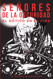 E-book, Señores de la oscuridad : El Gótico en el cine, RUTH Casa Editorial