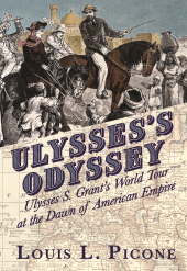 E-book, Ulysses's Odyssey : Ulysses S. Grant's World Tour at the Dawn of American Empire, Savas Beatie