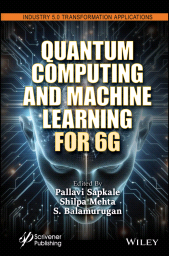 E-book, Quantum Computing and Machine Learning for 6G, Scrivener Publishing