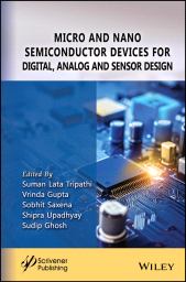 E-book, Micro and Nano Semiconductor Devices for Digital, Analog and Sensor Design, Scrivener Publishing