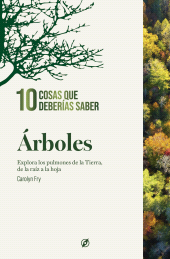 E-book, Árboles. 10 cosas que deberías saber : Explora los pulmones de la Tierra, de la raíz a la hoja, Shackleton Books